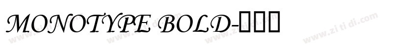 Monotype Bold字体转换